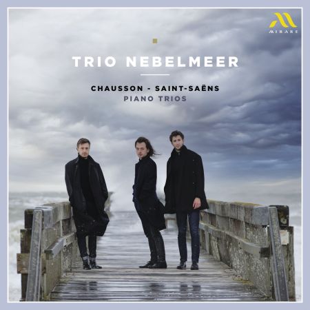 Trio Nebelmeer - Chausson - Saint-Saëns: Piano Trios (2023)