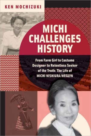 Michi Challenges History: From Farm Girl to Costume Designer to Relentless Seeker of the Truth