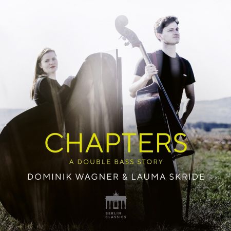 Dominik Wagner &amp; Lauma Skride - Chapters (A Double Bass Story) (2023)Official Digital Download