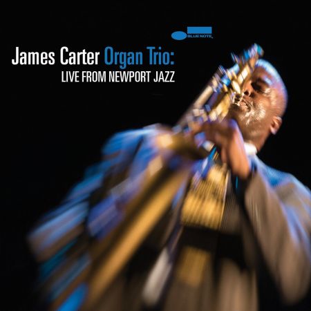 James Carter Organ Trio - Live from Newport Jazz (2019)CD-Rip