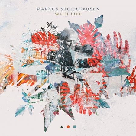Markus Stockhausen - Wild Life (2020) (Hi-Res)