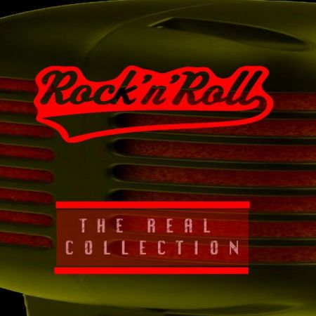 Various Artists - Rock 'n' Roll ( the Real Collection ) (2023)