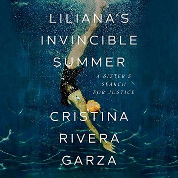 Liliana's Invincible Summer: A Sister's Search for JusticeAudiobook