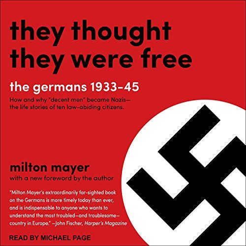 They Thought They Were Free: The Germans, 1933-45Audiobook