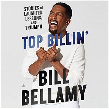 Top Billin': Stories of Laughter, Lessons, and TriumphAudiobook