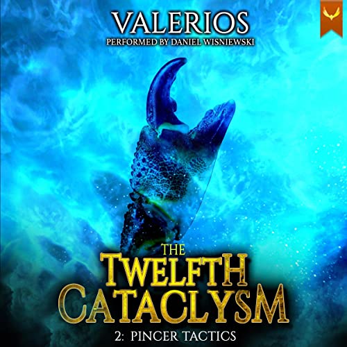 Pincer Tactics: Twelfth Cataclysm, Book 2Audiobook