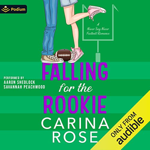 Falling for the Rookie: A Never Say Never Football RomanceAudiobook