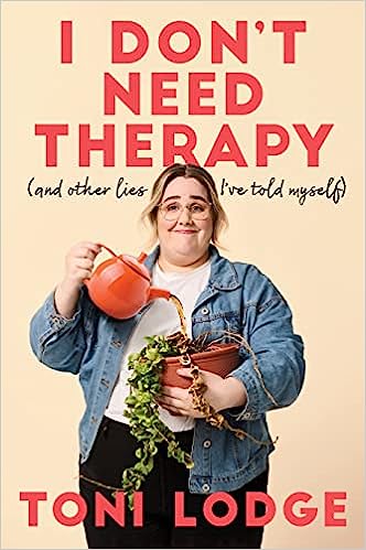 I Don't Need Therapy: (and other lies I've told myself) (EPUB)