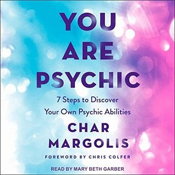 You Are Psychic: 7 Steps to Discover Your Own Psychic AbilitiesAudiobook