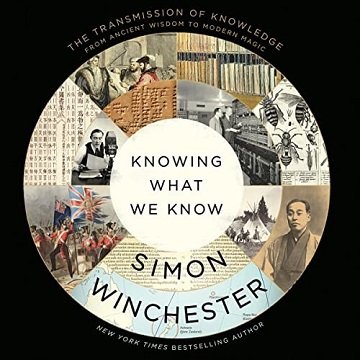 Knowing What We Know: The Transmission of Knowledge: From Ancient Wisdom to Modern MagicAudiobook