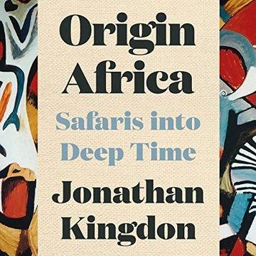 Origin Africa: Safaris in Deep TimeAudiobook