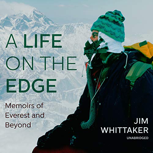 A Life on the Edge: Memoirs of Everest and BeyondAudiobook