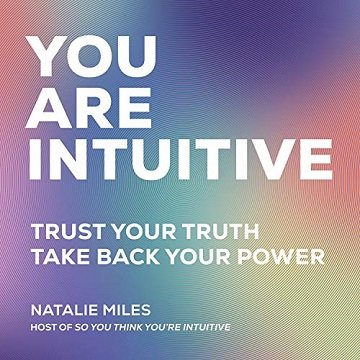 You Are Intuitive: Trust Your Truth. Take Back Your PowerAudiobook
