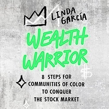 Wealth Warrior: 8 Steps for Communities of Color to Conquer the Stock MarketAudiobook