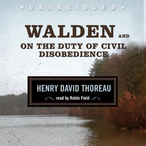 Walden and On the Duty of Civil DisobedienceAudiobook