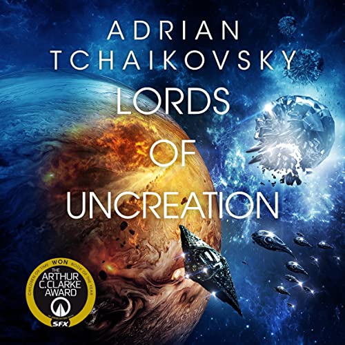 Lords of Uncreation: The Final Architecture, Book 3Audiobook