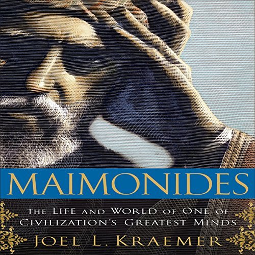 Maimonides: The Life and World of One of Civilization's Greatest MindsAudiobook