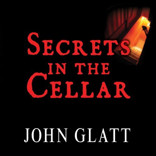 Secrets in the Cellar: The True Story of the Austrian Incest Case That Shocked the WorldAudiobook