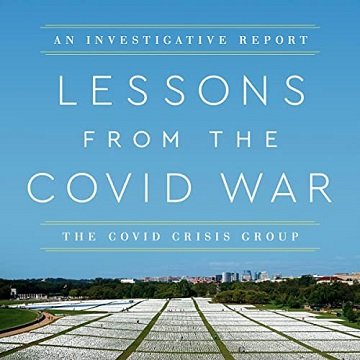 Lessons from the Covid War: An Investigative ReportAudiobook