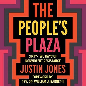 The People's Plaza: Sixty-Two Days of Nonviolent ResistanceAudiobook