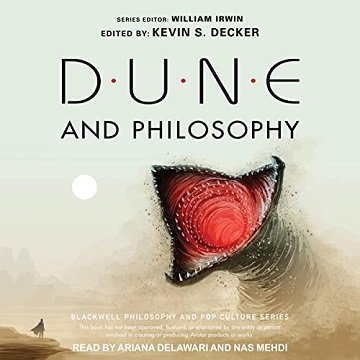 Dune and Philosophy: Minds, Monads, and Muad'DibAudiobook