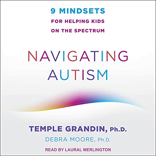 Navigating Autism: 9 Mindsets for Helping Kids on the SpectrumAudiobook