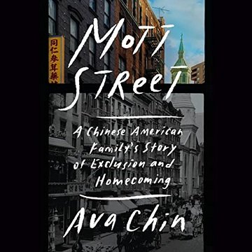 Mott Street: A Chinese American Family's Story of Exclusion and HomecomingAudiobook
