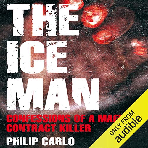 The Ice Man: Confessions of a Mafia Contract KillerAudiobook