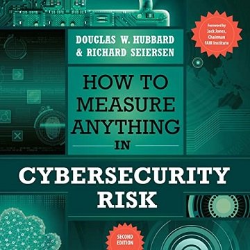 How to Measure Anything in Cybersecurity Risk (2nd Edition)Audiobook