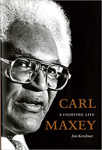 Carl Maxey: A Fighting Life