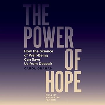 The Power of Hope: How the Science of Well-Being Can Save Us from DespairAudiobook