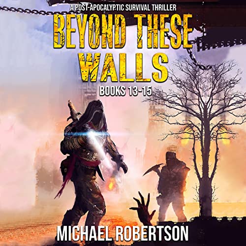 Beyond These Walls - Books 13 - 15 Box Set: Beyond These Walls Boxset, Book 4Audiobook