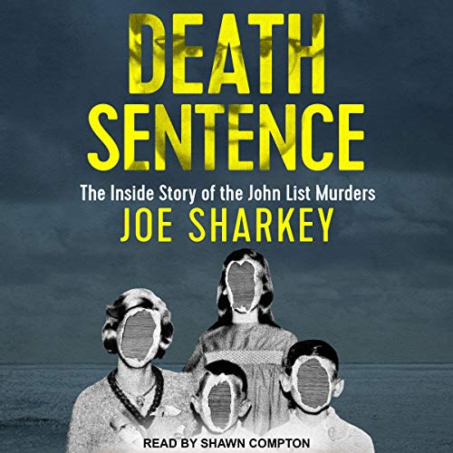 Death Sentence: The Inside Story of the John List MurdersAudiobook