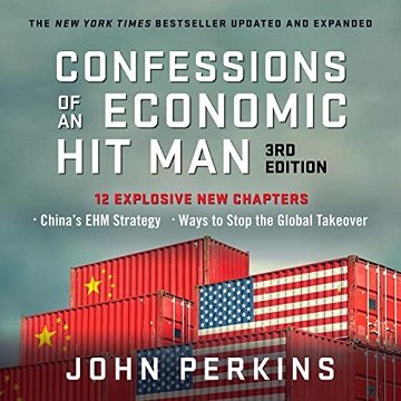 Confessions of an Economic Hit Man (3rd Edition)Audiobook