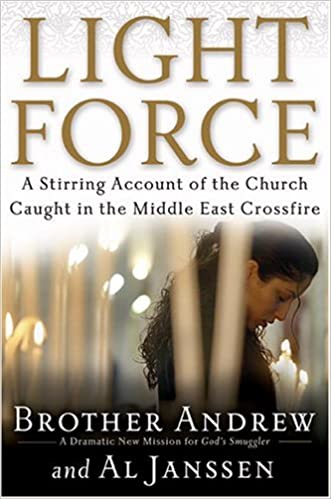 Light Force: A Stirring Account of the Church Caught in the Middle East Crossfire