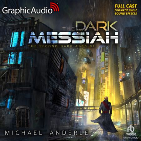 The Dark Messiah: The Second Dark Ages 1 (GraphicAudio)Audiobook