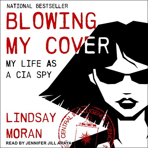 Blowing My Cover: My Life as a CIA SpyAudiobook