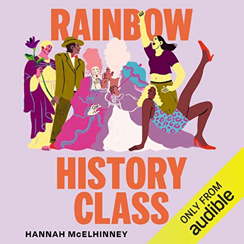 Rainbow History Class: Your Guide Through Queer and Trans HistoryAudiobook