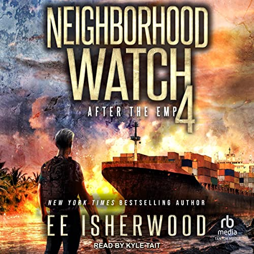 Neighborhood Watch 4: After the EMP: Neighborhood Watch Series, Book 4Audiobook