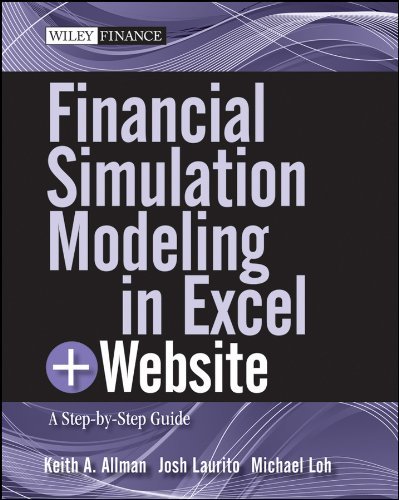 Financial Simulation Modeling in Excel: A Step‐by‐Step Guide