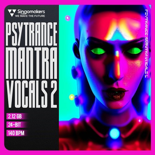 Singomakers Psytrance Mantra Vocals 2 MULTiFORMAT