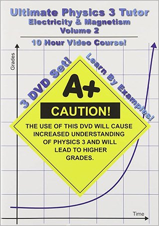 The Ultimate Physics 3 Tutor, Volume 2: Electricity and Magnetism