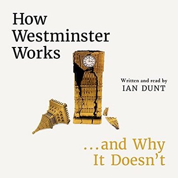 How Westminster Works...and Why It Doesn'tAudiobook
