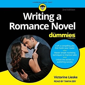 Writing a Romance Novel for Dummies (2nd Edition)Audiobook