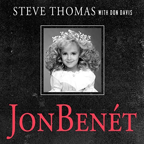 JonBenet: Inside the Ramsey Murder InvestigationAudiobook