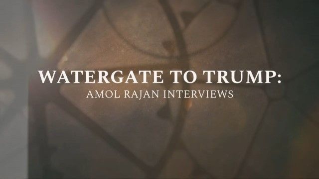 BBC - Watergate to Trump: Amol Rajan Interviews (2023) 1080p HDTV x265 AAC MVGroup