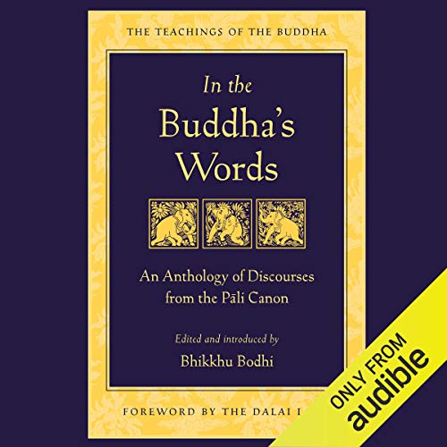 In the Buddha's Words: An Anthology of Discourses from the Pali CanonAudiobook