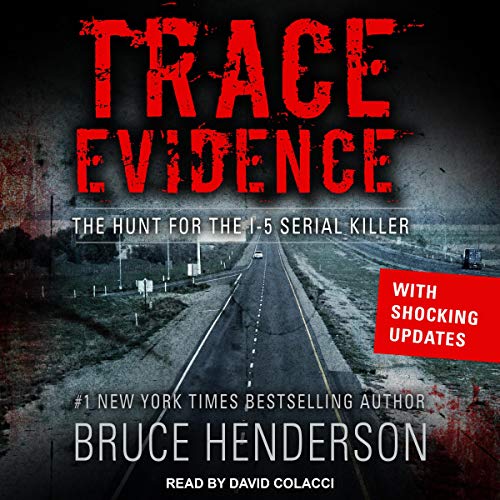 Trace Evidence: The Hunt for the I-5 Serial KillerAudiobook