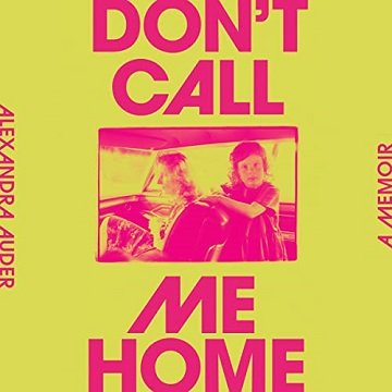 Don't Call Me Home: A MemoirAudiobook