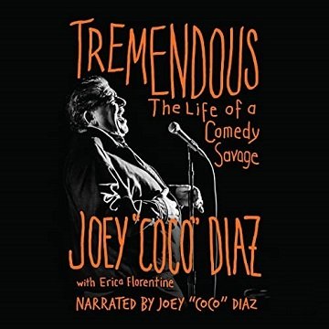 Tremendous: The Life of a Comedy SavageAudiobook